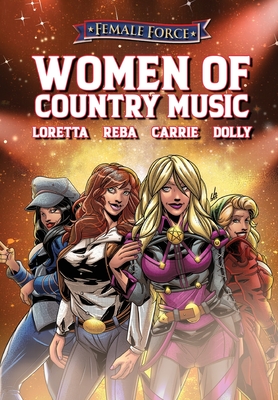 Female Force: Women of Country Music - Dolly Parton, Carrie Underwood, Loretta Lynn, and Reba McEntire - Frizell, Michael, and Salas, Ramon