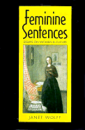Feminine Sentences: Essays on Women and Culture