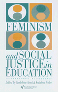 Feminism and Social Justice in Education: International Perspectives