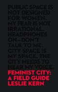 Feminist City: A Field Guide