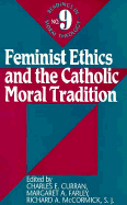 Feminist Ethics and the Catholic Moral Tradition
