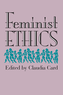 Feminist Ethics (PB)