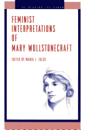 Feminist Interpretations of Mary Wollstonecraft