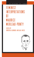 Feminist Interpretations of Maurice Merleau-Ponty