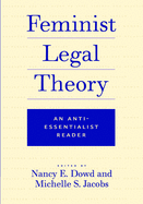 Feminist Legal Theory: An Anti-Essentialist Reader