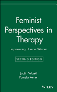 Feminist Perspectives in Therapy: Empowering Diverse Women