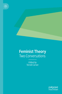 Feminist Theory: Two Conversations