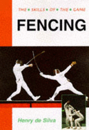 Fencing: Skills of the Game
