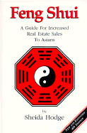 Feng Shui: A Guide for Increased Real Estate Sales to Asians