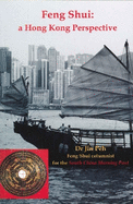 Feng Shui: A Hong Kong Perspective