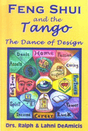 Feng Shui and the Tango, Third Revised Edition (Feng Shui Fuzion, 1)