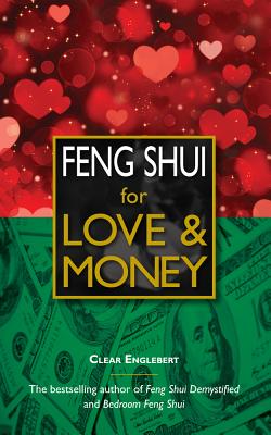 Feng Shui for Love & Money - Englebert, Clear