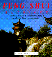 Feng Shui Handbook: How to Create a Healthier Living and Working Environment