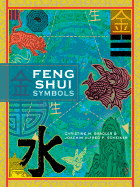 Feng Shui Symbols: A User's Handbook