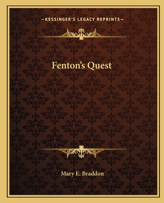 Fenton's Quest - Braddon, Mary E