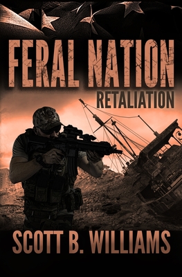 Feral Nation - Retaliation - Williams, Scott B