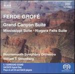 Ferde Grof: Grand Canyon, Mississippi & Niagara Suites