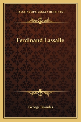 Ferdinand Lassalle - Brandes, George