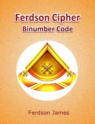 Ferdson Cipher: Binumber Code - James, Ferdson