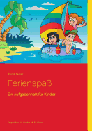 Ferienspa?: Ein Aufgabenheft f?r Kinder