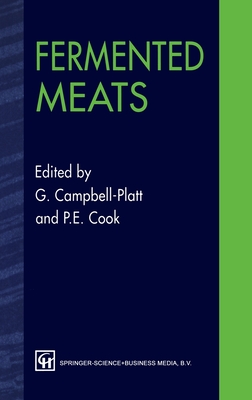 Fermented Meats - Campbell-Platt, Geoffrey, and Cook, P E, and Campbell