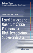 Fermi Surface and Quantum Critical Phenomena of High-Temperature Superconductors