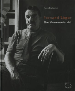 Fernand Leger: The Monumental Art - Brunhammer, Yvonne