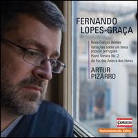 Fernando Lopes-Graa: Nove Danas Breves; Variaes sobre um tema - Artur Pizarro (piano)