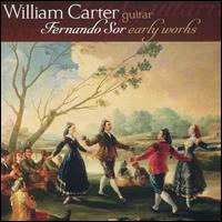 Fernando Sor: Early Works - William Carter (guitar)