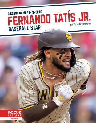 Fernando Tats Jr.: Baseball Star - Kortemeier, Todd