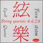 Fernstrm: String Quartets 4,6,7,8