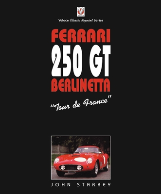 Ferrari 250GT "Tour de France" - Starkey, John