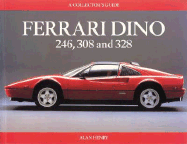 Ferrari Dino 246, 308 and 328: A Collector's Guide