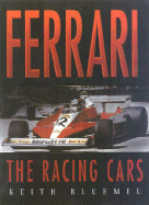 Ferrari: The Racing Cars - Bluemel, Keith