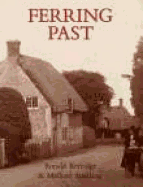 Ferring Past - Kerridge, R G P, and Kerridge, Ronald, and Kerridge Ronald (Editor)