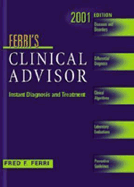 Ferri's Clinical Advisor 2001: Instant Diagnosis and Treatment - Ferri, Fred F.