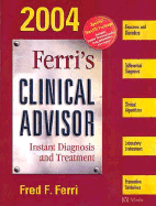 Ferri's Clinical Advisor 2004 Text & CD-ROM Package