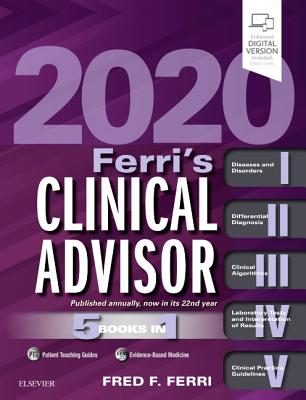 Ferri's Clinical Advisor 2020: 5 Books in 1 - Ferri, Fred F.