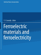 Ferroelectric Materials and Ferroelectricity