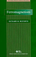Ferromagnetism - Bozorth, Richard M