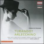 Ferruccio Busoni: Turandot; Arlecchino