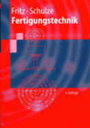 Fertigungstechnik - Fritz, A Herbert (Editor), and Haage, Hans-Dieter, and Knipfelberg, Manfred