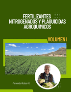 Fertilizantes Nitrogenados y Plaguicidas Agroqumicos .: Volumen 1