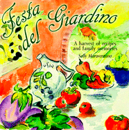 Festa del Giardino: A Harvest of Recipes and Family Memories