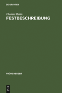 Festbeschreibung: Funktion Und Topik Einer Textsorte Am Beispiel Der Beschreibung Hfischer Hochzeiten (1568-1794)