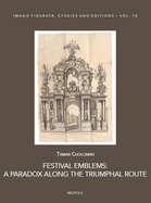 Festival Emblems: A Paradox Along the Triumphal Route