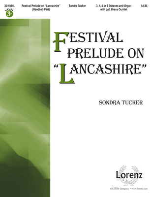 Festival Prelude on Lancashire - Handbell Part - Tucker, Sondra K (Composer)