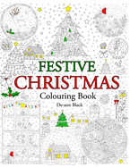 Festive Christmas: Colouring Book