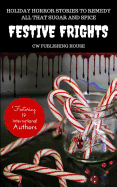 Festive Frights: Holiday Horror Stories To Remedy All That Sugar And Spice