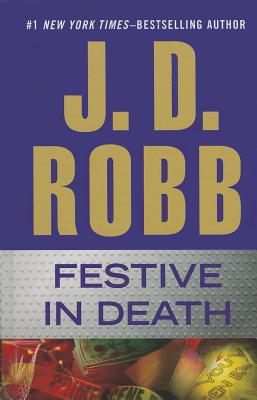 Festive in Death - Robb, J D